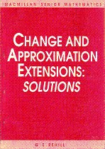 Change and Approximation Extensions: Solutions by G S Rehill